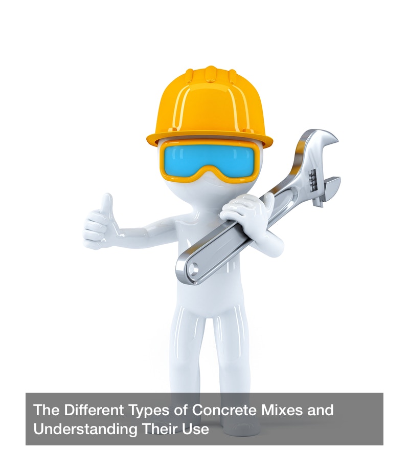 The Different Types of Concrete Mixes and Understanding Their Use