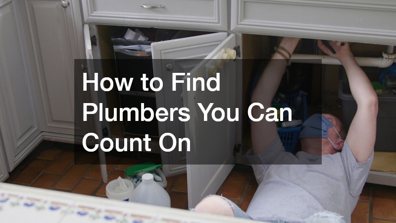 How to Find Plumbers You Can Count On